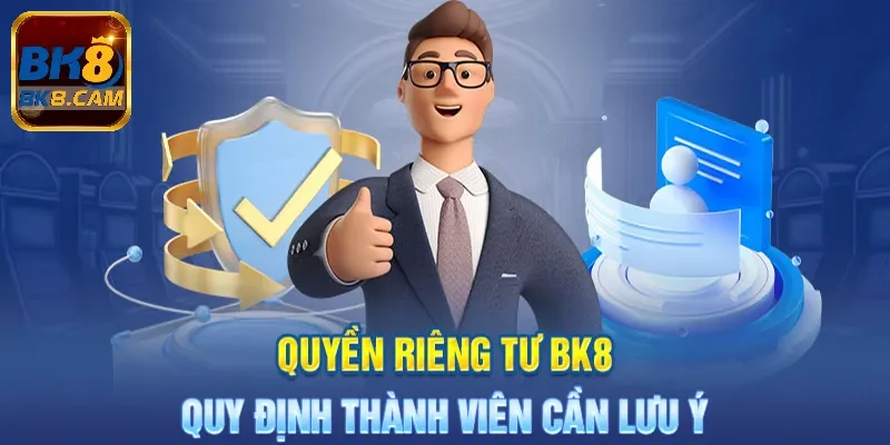 Chính sách quyền riêng tư tại BK8