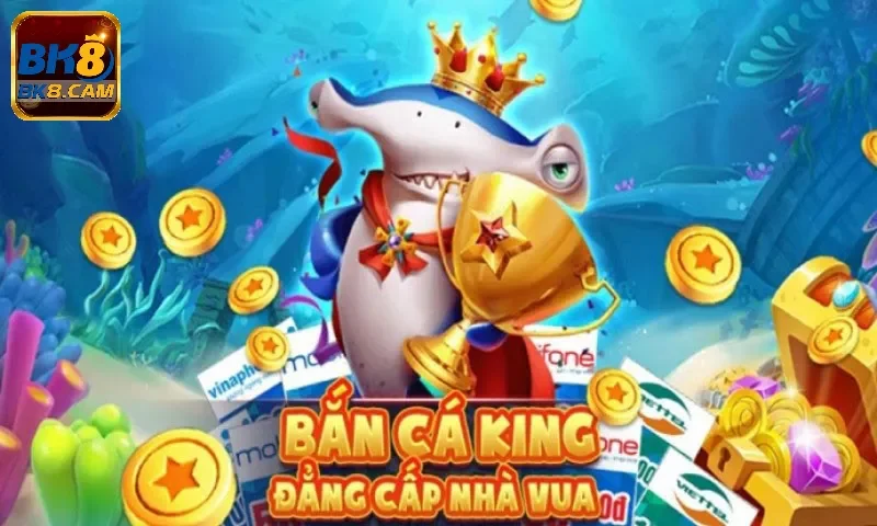 Hiểu về sân chơi bắn cá King