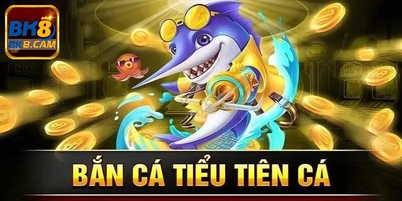 Hiểu về sảnh bắn cá tiểu tiên cá