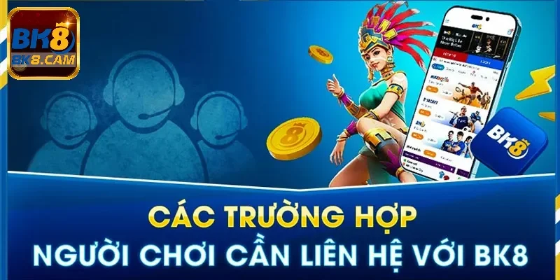 Khi nào người chơi cần liên hệ hỗ trợ