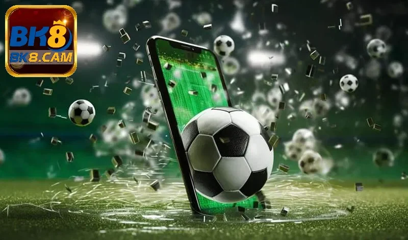 Lựa chọn trận đấu và kèo cược phù hợp