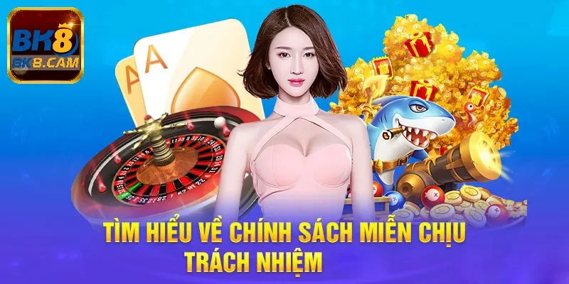 Người chơi được miễn trách nhiệm khi nào?
