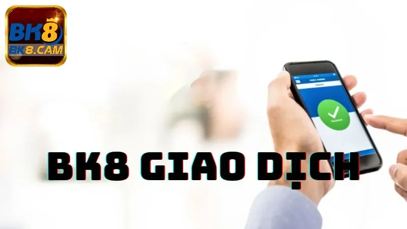 nạp rút tiền Bk8